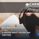 A Prayer About Loving One Another