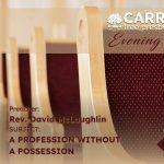 A Profession Without A Possession