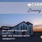 Are You Dogged With Iniquity