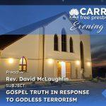 Gospel Truth In Response To Godless Terrorism