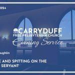 The Shame and Spitting on the Suffering Servant