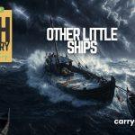 Gospel Lessons from the Little Ships Other Little Ships