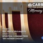 Spiritual Lessons From “My Father’s House” Spiritual Lessons From My Fathers House