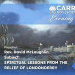 Spiritual Lessons From The Relief Of Londonderry