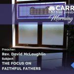 The Focus On Faithful Fathers The Focus On Faithful Fathers