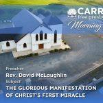 The Glorious Manifestation Of Christ's First Miracle The Glorious Manifestation Of Christs First Miracle