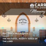 The Majestic Mighty Voice of the Lord