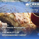 The Reality Of Remembering Christ The Reality Of Remembering Christ