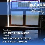 The Saviour Outside A Sin Sick Church