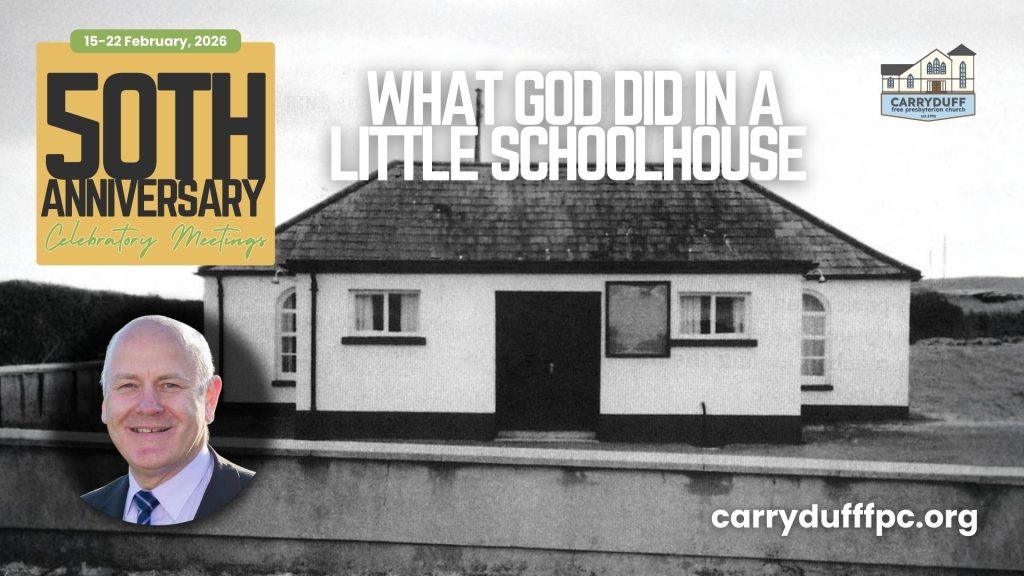 What God Did In A Little Schoolhouse